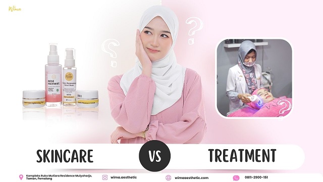 PENTING MANA SIH SKINCARE ATAU TREATMENT?