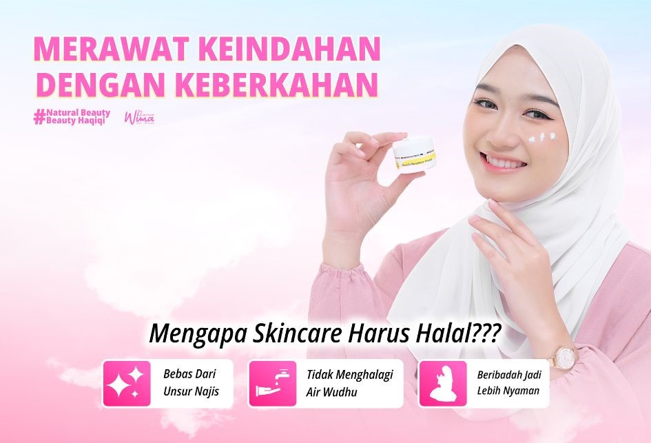 Mengapa harus memakai Skincare Halal?